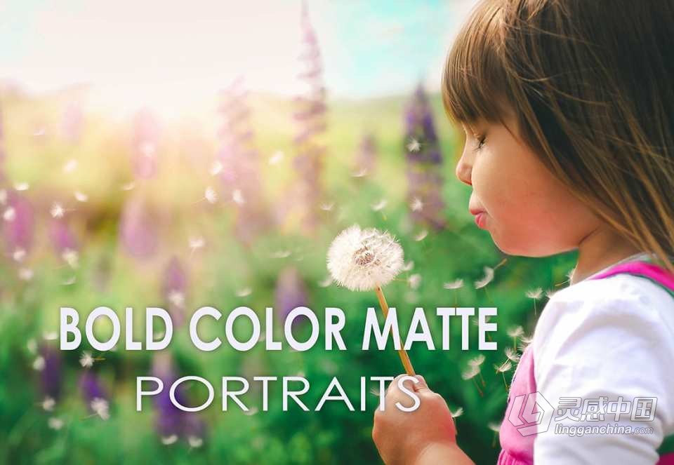 19种大胆的彩色哑光人像lr预设19 Bold Color Matte Portrait Presets  灵感中国网 www.lingganchina.com