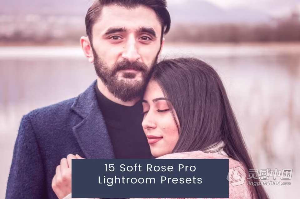 柔和复古胶片人像Lightroom预设15 Soft Rose Pro Lightroom Presets  灵感中国网 www.lingganchina.com