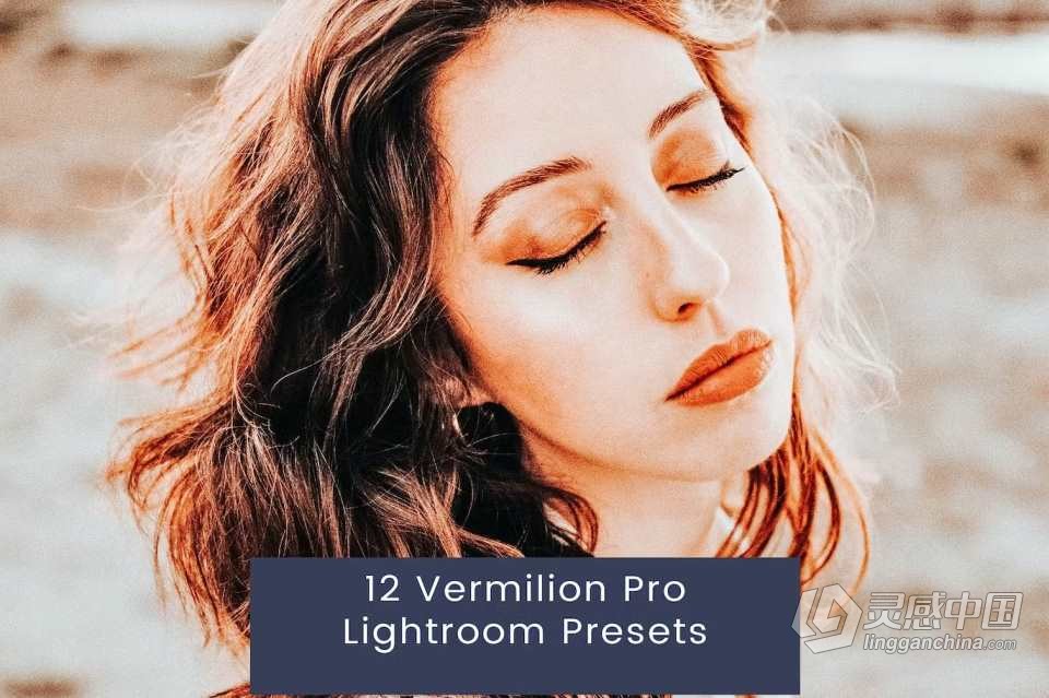 Instagram电影胶片人像Lightroom预设 12 Vermilion Pro Lightroom Presets  灵感中国网 www.lingganchina.com