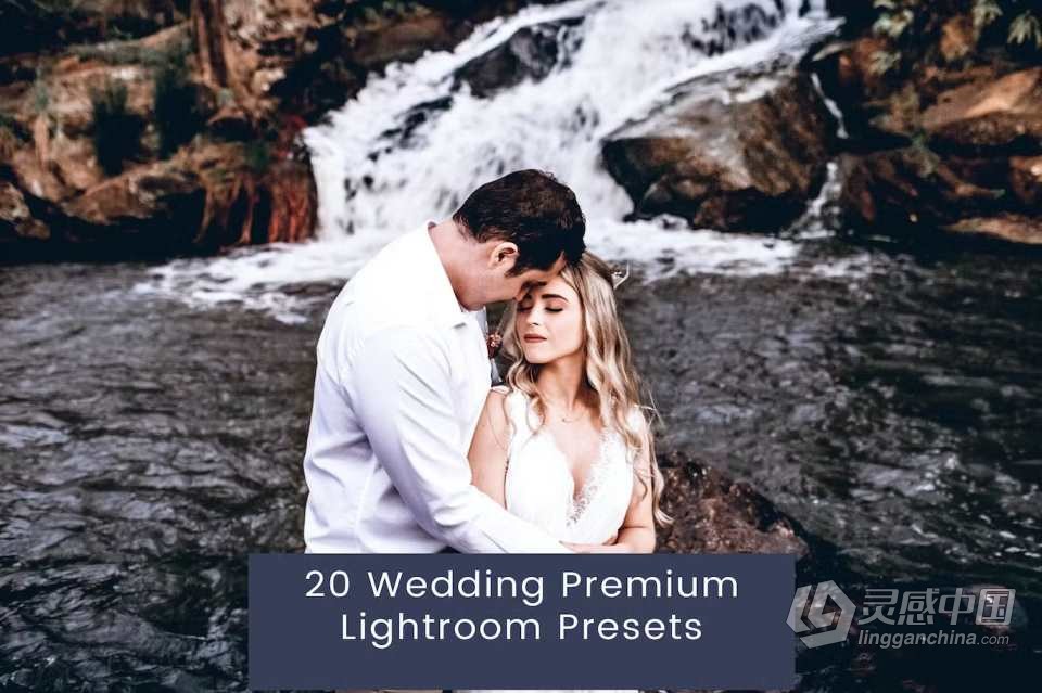 20个婚礼高级复古Lightroom预设 20 Wedding Premium Lightroom Presets  灵感中国网 www.lingganchina.com