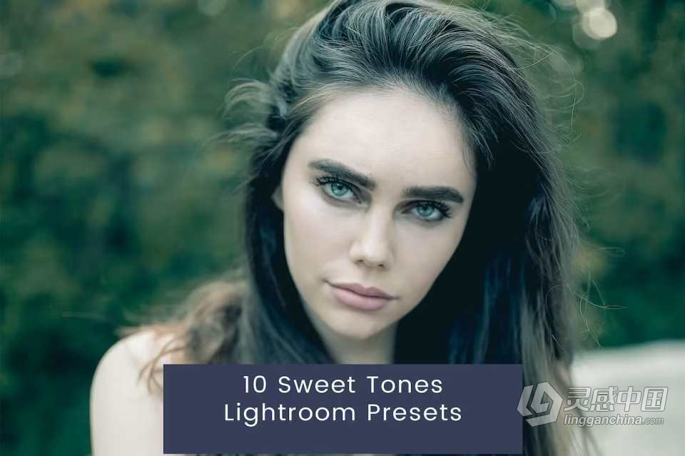 10个复古胶片人像调色Lightroom预设10 Sweet Tones Lightroom Presets  灵感中国网 www.lingganchina.com