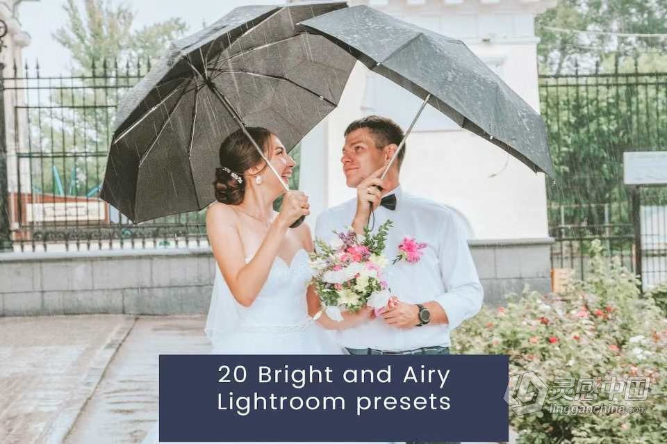 明亮通透婚礼人像Lightroom预设 20 Bright and Airy Lightroom presets  灵感中国网 www.lingganchina.com