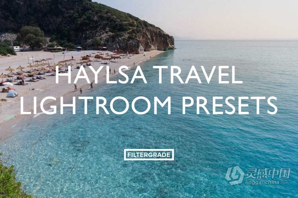 INS风格旅拍电影风光Lightroom预设 Haylsa Travel Lightroom Presets  灵感中国网 www.lingganchina.com