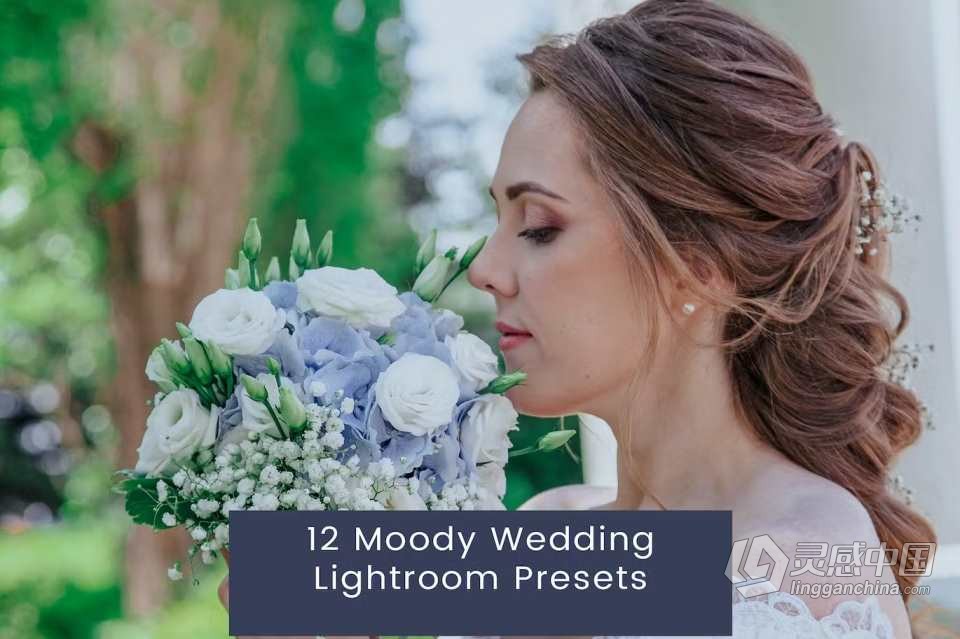 喜怒无常婚礼胶片人像Lightroom预设 Moody Wedding Lightroom Presets  灵感中国网 www.lingganchina.com