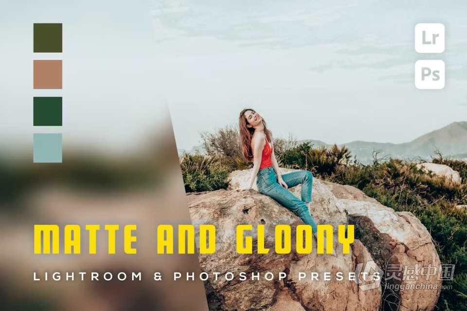 磨砂哑光电影人像Lightroom预设 Matte and gloony Lightroom Presets  灵感中国网 www.lingganchina.com