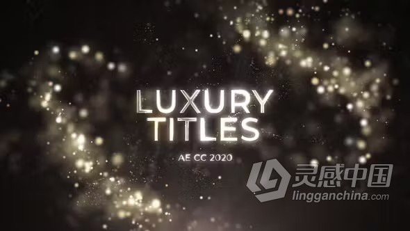 AE模板-抽象闪烁粒子时尚浪漫高级星尘标题动画AE模板下载 Premium Luxury Titles  灵感中国网 www.lingganchina.com