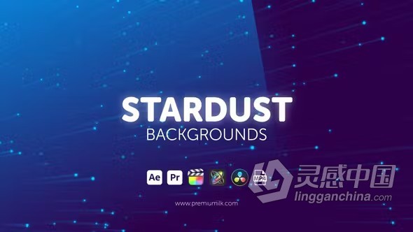 AE与PR模板炫丽星尘背景下载 Stardust Backgrounds  灵感中国网 www.lingganchina.com