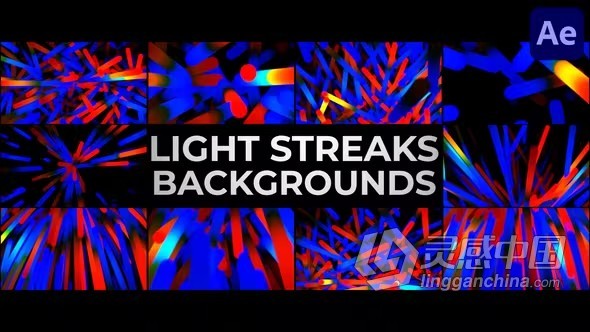 AE模版-10组光线条纹动画背景视频素材AE模版下载 Light Streaks Backgrounds for After Effects  灵感中国网 www.lingganchina.com