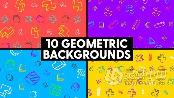 AE模板-10个五彩几何图形背景动画AE模板下载 Geometric Backgrounds  灵感中国网 www.lingganchina.com