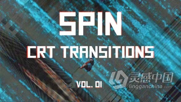 AE模板-录像带效果旋转转场过渡AE模板下载 CRT Spin Transitions Vol. 01  灵感中国网 www.lingganchina.com