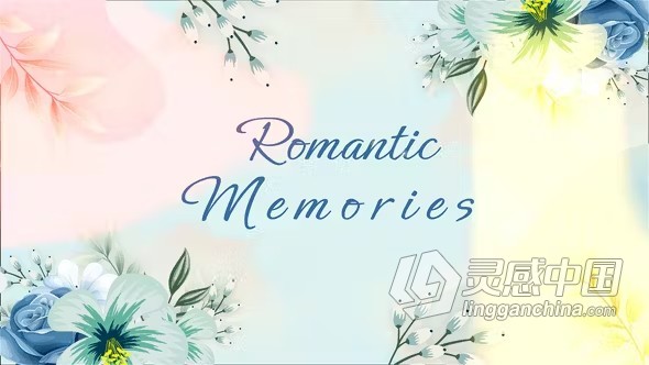 AE模板-浪漫美好回忆甜蜜家庭照片幻灯片视频相册动画AE模板下载 Romantic Memories  灵感中国网 www.lingganchina.com