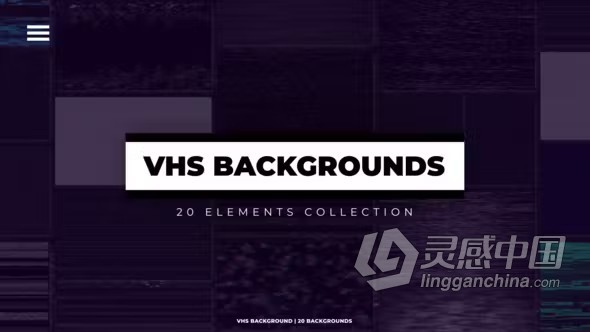 20个VHS背景动画元素AE模板下载 VHS Backgrounds  灵感中国网 www.lingganchina.com