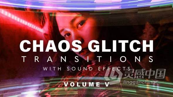 紊乱毛刺故障特效转场过渡20种效果PR模板下载 Chaos Glitch Transitions v5 Pack  灵感中国网 www.lingganchina.com