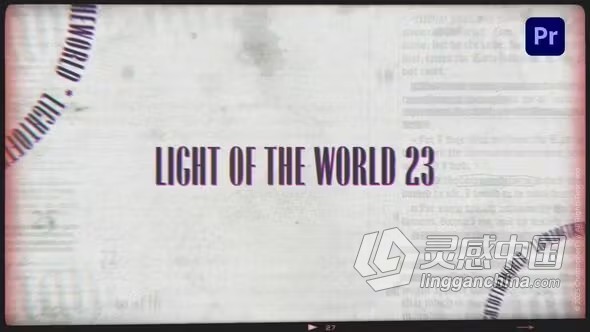 教会活动青年活动电影片段开场白会议宣传片PR模板下载 Light Of The World  灵感中国网 www.lingganchina.com