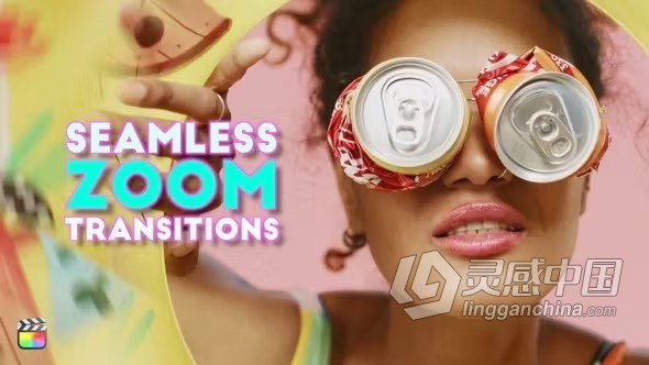 FCPX插件-44个经典移动旋转拉伸倾斜无缝转场过渡预设 Seamless Zoom Transitions  灵感中国网 www.lingganchina.com