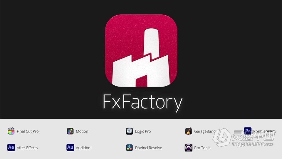 FxFactory 8.0.10.7601全功能激活版 Mac电脑FCPX/AE/PR超强视觉特效插件包  灵感中国网 www.lingganchina.com