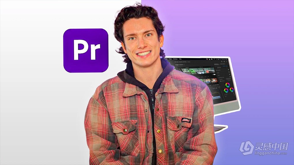 Premiere Pro 2023编辑视频初学者入门训练视频教程 How to Edit Videos In Adobe Prem  灵感中国网 www.lingganchina.com