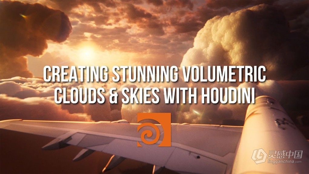 Houdini天空体积云视觉特效制作流程视频教程 Creating Stunning Volumetric Clouds &amp; Skies with Houdin  灵感中国网 www.lingganchina.com