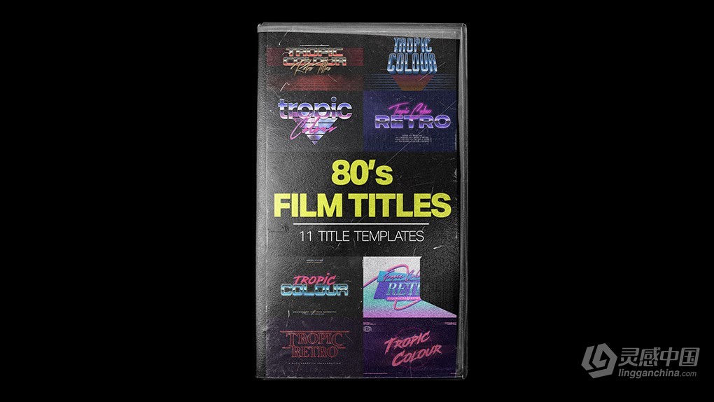 11组80年代复古电影风格3D标题文字排版背景动画AE/PR模板 Tropic Colour – 80’s Retro Film Titles  灵感中国网 www.lingganchina.com