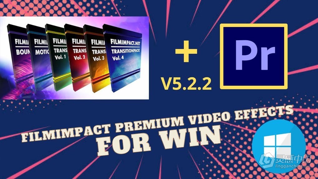 77个专业PR特效转场插件合集包 FilmImpact Premium Video Effects V5.2.2 Win版  灵感中国网 www.lingganchina.com