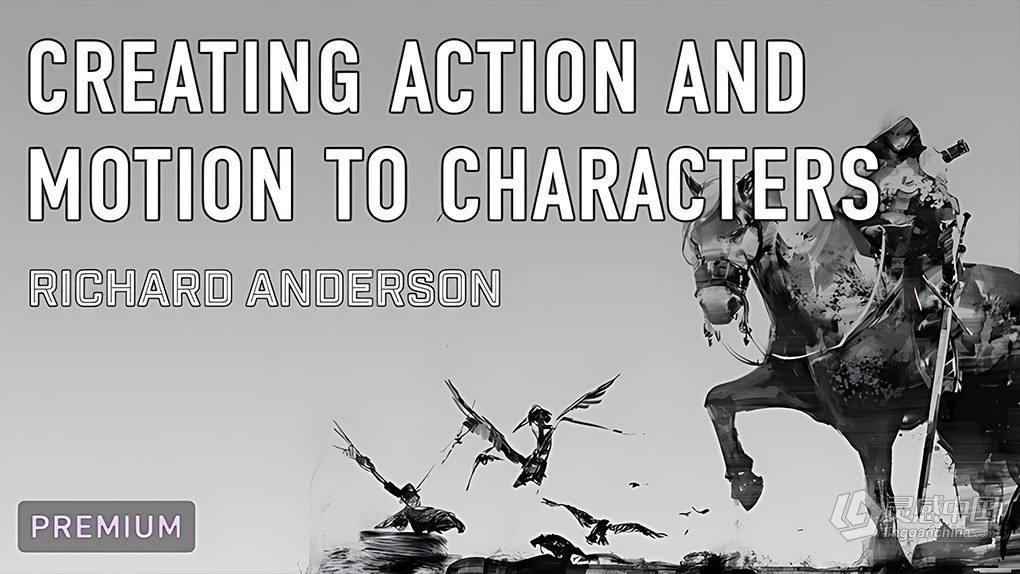 人物角色动作绘画技巧大师班视频教程-中文字幕 Bring Action and Motion to your Characters With Richard Anderson  灵感中国网 www.lingganchina.com