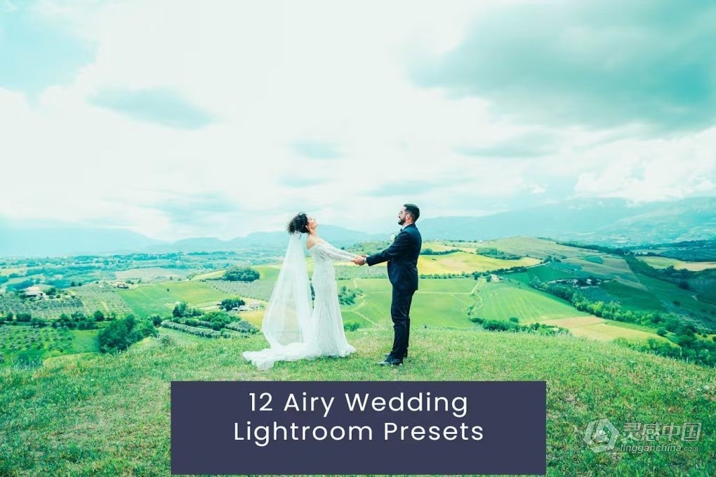 12种艺术婚礼Lightroom预设 Airy Wedding Lightroom Presets  灵感中国网 www.lingganchina.com