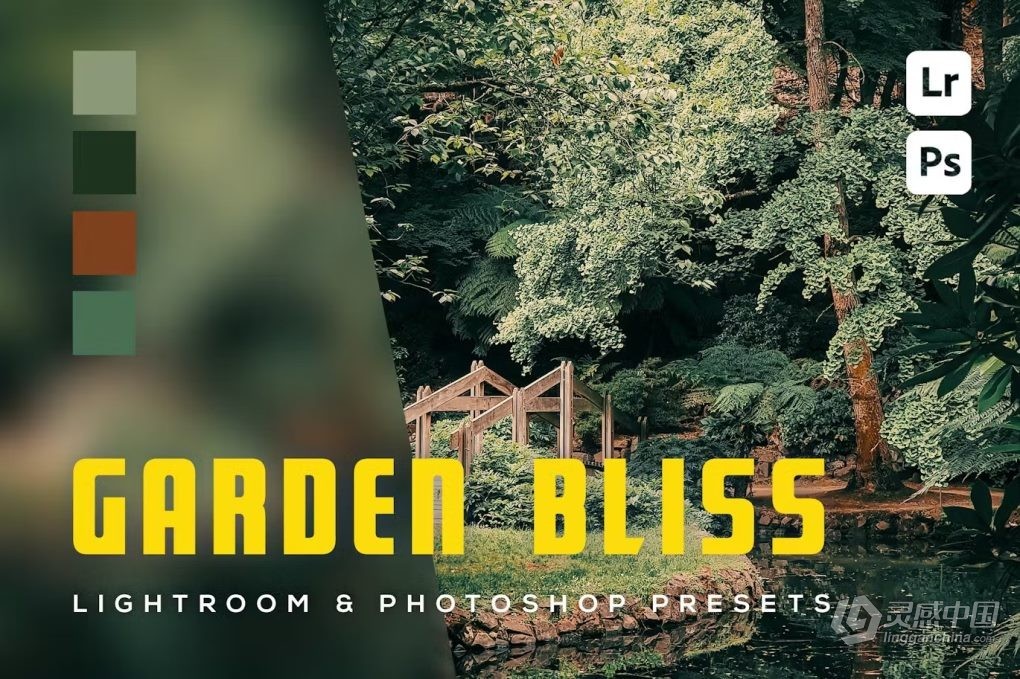 6种花园绿色调风光LR调色预设 Garden Bliss Lightroom Presets  灵感中国网 www.lingganchina.com