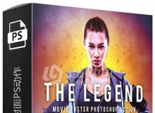 电影杂志广告封面PS动作 The Legend Photoshop Action 附视频教程