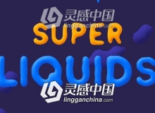 MG液体流体拖尾动画制作AE脚本 Super Liquids 1.5.4 Win/Mac 附使用教程