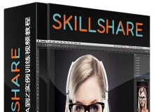 PS肖像修饰技巧从A到Z实例训练视频教程Skillshare Photoshop 40 Min Retouching Cl...