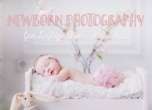 新生儿婴儿摄影后期润饰调色动作及ACR预设 Newborn Photoshop Actions